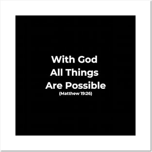 With God All Things are Possible White Text Posters and Art